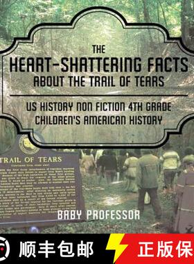 【3-4周达】The Heart-Shattering Facts about the Trail of Tears - US History Non Fiction 4th Grade | C... [9781541911826]