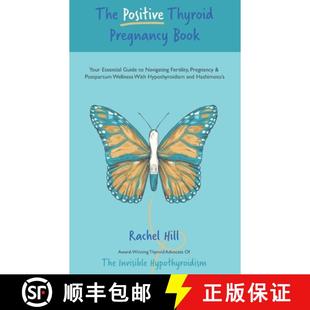 【3-4周达】The Positive Thyroid Pregnancy Book: Your Essential Guide to Navigating Fertility, Pregnan... [9781916090330]