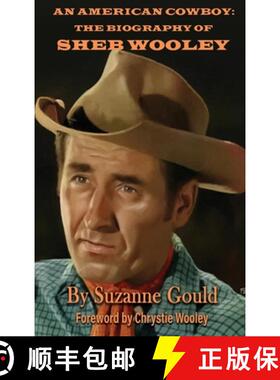 【3-4周达】An American Cowboy (hardback): The Biography of Sheb Wooley [9798887710792]