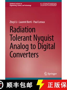【3-4周达】Radiation Tolerant Nyquist Analog to Digital Converters [9783031955983]