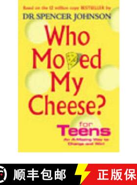 【3-4周达】Who Moved My Cheese? For Teens: An A-Mazing Way To Change and Win! [9780091894504]