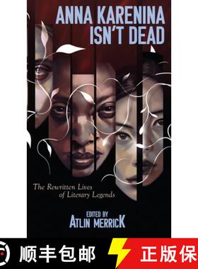 【3-4周达】Anna Karenina Isn't Dead: The Rewritten Lives of Literary Legends [9781922904683]