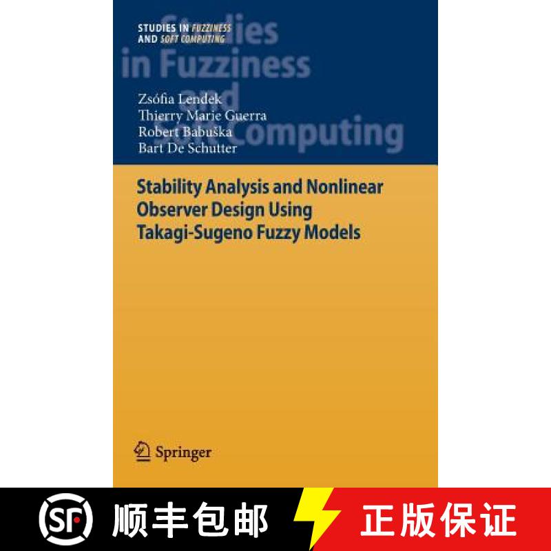 【3-4周达】Stability Analysis and Nonlinear Observer Design Using Takagi-Sugeno Fuzzy Models [9783642265679]