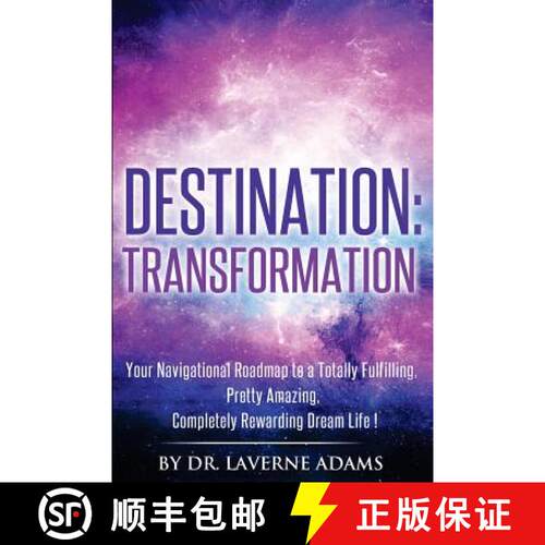 【3-4周达】Destination Transformation: Your Navigational Guide to a Totally Fulfilling, Pretty Amazin... [9780984856763]