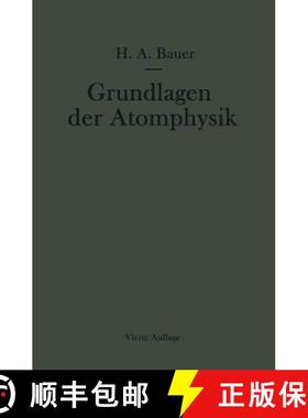 【3-4周达】Grundlagen der Atomphysik : Eine Einführung in das Studium der Wellenmechanik und Quanten... [9783709177716]