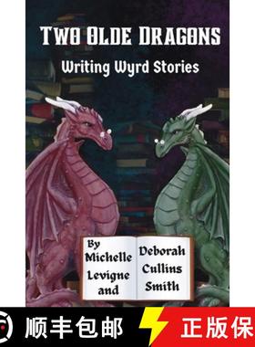 【3-4周达】Two Olde Dragons Writing Wyrd Stories [9781952345418]