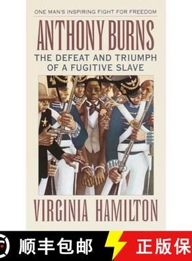 【3-4周达】Anthony Burns: The Defeat and Triumph of a Fugitive Slave [9780679839972]