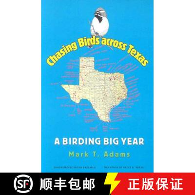 预订 Chasing Birds Across Texas: A Birding Big Year Volume 35 [9781585442966]