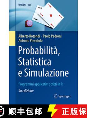 【3-4周达】Probabilità, Statistica E Simulazione: Programmi Applicativi Scritti in R [9788847040090]