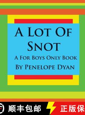 【3-4周达】A Lot Of Snot, A For Boys Only Book [9781935118237]