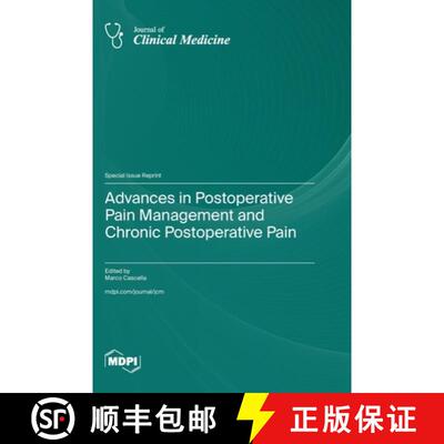 【3-4周达】Advances in Postoperative Pain Management and Chronic Postoperative Pain [9783036592725]