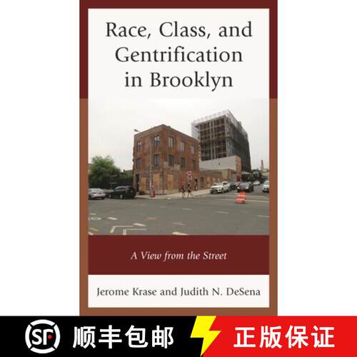 【3-4周达】Race, Class, and Gentrification in Brooklyn : A View from the Street [9781498512572]