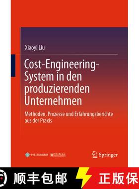 【3-4周达】Cost-Engineering-System in den produzierenden Unternehmen: Methoden, Prozesse und Erfahrun... [9783662650950]