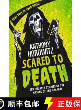 【3-4周达】Scared to Death: Ten Sinister Stories by the Master of the Macabre [9781406381726]