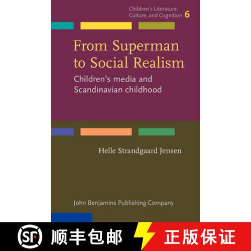 【3-4周达】精装 From Superman to Social Realism: Children's media and Scandinavian childhood [9789027201607]