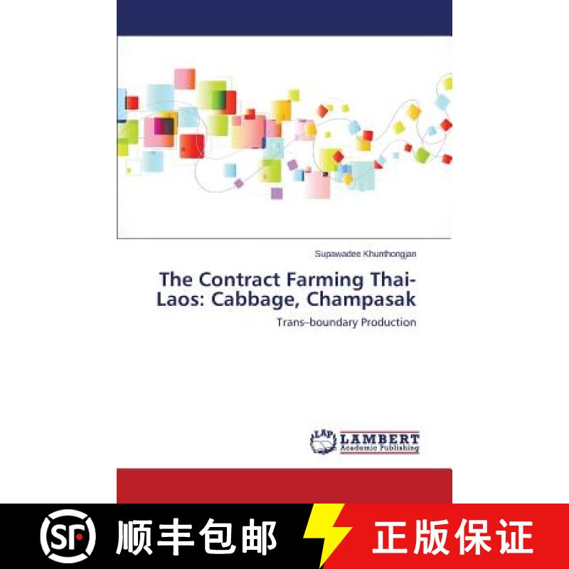 预订 The Contract Farming Thai-Laos: Cabbage, Champasak [9783659682377]