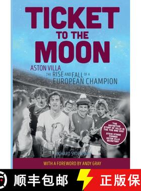 【3-4周达】Ticket to the Moon : Aston Villa:  The Rise and Fall of a European Champion [9781909245976]