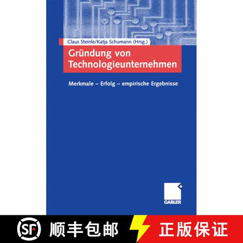 【3-4周达】Gründung Von Technologieunternehmen: Merkmale -- Erfolg -- Empirische Ergebnisse [9783409122863]
