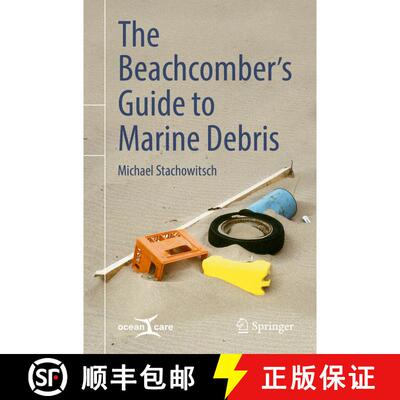 【3-4周达】The Beachcomber’s Guide to Marine Debris [9783319907277]