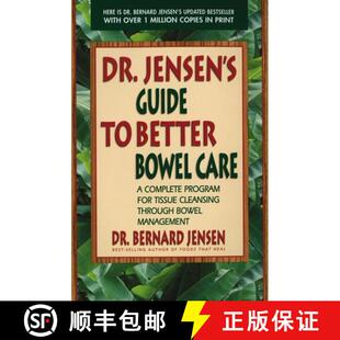【3-4周达】Dr. Jensen's Guide to Better Bowel Care: A Complete Program for Tissue Cleansing through B... [9780895295842]
