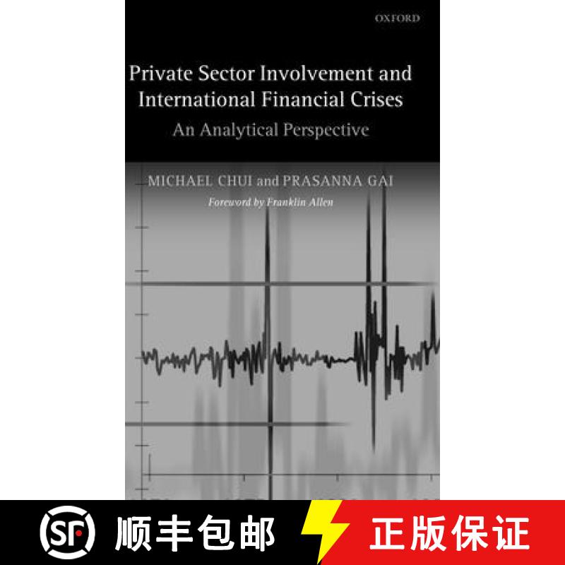 【3-4周达】Private Sector Involvement and International Financial Crises: An Analytical Perspective [9780199267750]