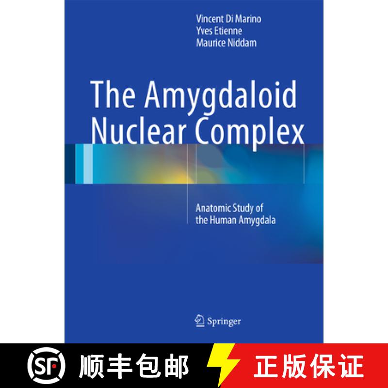【3-4周达】The Amygdaloid Nuclear Complex: Anatomic Study of the Human Amygdala [9783319232423]