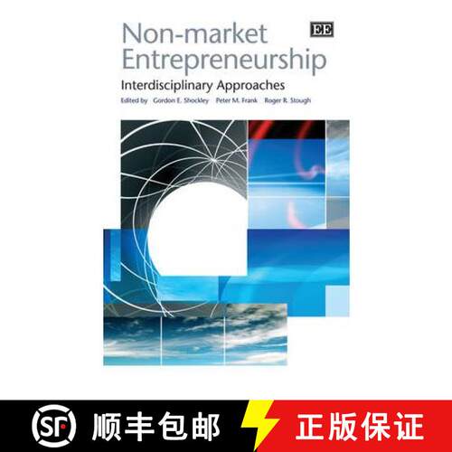 【3-4周达】精装 Non-market Entrepreneurship: Interdisciplinary Approaches: Interdisciplinary Approaches [9781847200068]