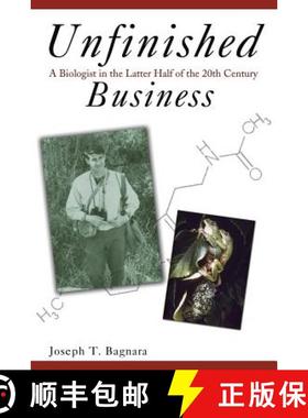 预订 Unfinished Business: A Biologist in the Latter Half of the 20th Century [9781604949612]