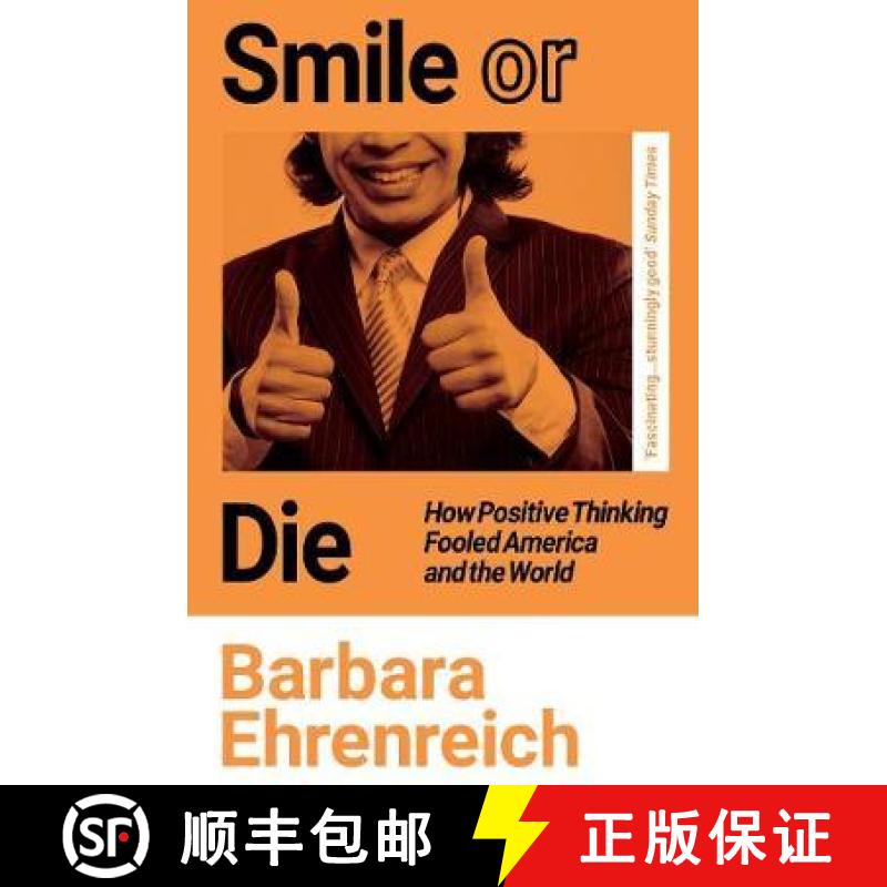 【3-4周达】Smile Or Die: How Positive Thinking Fooled America and the World [9781783787531]