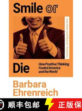【3-4周达】Smile Or Die: How Positive Thinking Fooled America and the World [9781783787531]