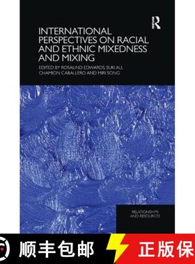 【3-4周达】International Perspectives on Racial and Ethnic Mixedness and Mixing [9781138110366]