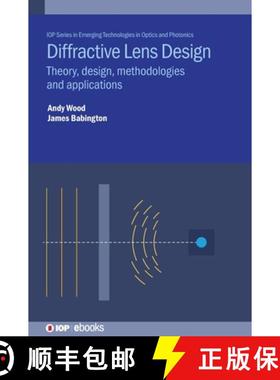 【3-4周达】Diffractive Lens Design : Theory, design, methodologies and applications [9780750332934]