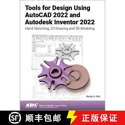【3-4周达】Tools for Design Using AutoCAD 2022 and Autodesk Inventor 2022: Hand Sketching, 2D Drawing... [9781630574444]