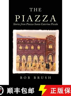 预订 The Piazza: Stories from Piazza Santa Caterina Piccola [9798986306926]