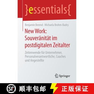 【3-4周达】New Work: Souveränität im postdigitalen Zeitalter : Zeitenwende für Unternehmer, Person... [9783658296834]