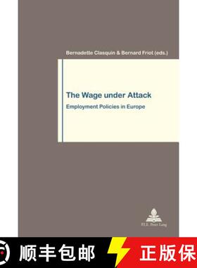 预订 The Wage Under Attack: Employment Policies in Europe [9782875740298]