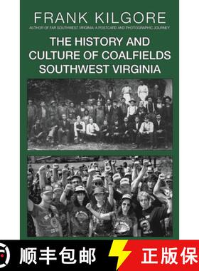 【3-4周达】The History and Culture of Coalfields Southwest Virginia [9781733364461]