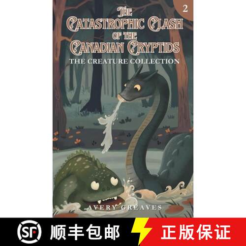 【3-4周达】The Clash of the Canadian Cryptids (The Creation Collection, Book 2) [9781738059959]