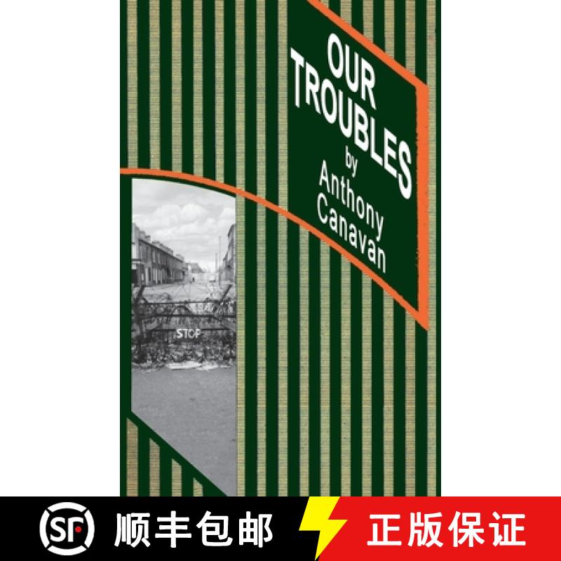 【3-4周达】Our Troubles: Stories of Catholic Belfast during the Troubles of 1968-1998 [9781908420336]
