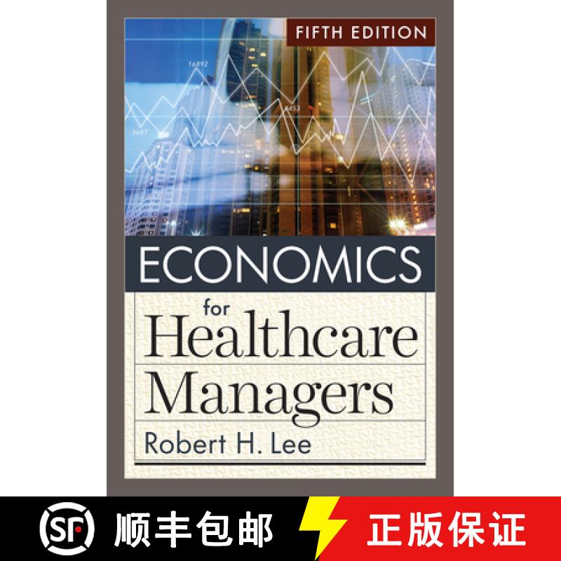 预订 Economics for Healthcare Managers, Fifth Edition [9781640553712]