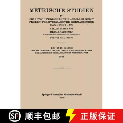 【3-4周达】Metrische Studien: IV. Die Altschwedischen Upplandslagh Nebst Proben Formverwandter German... [9783663188551]