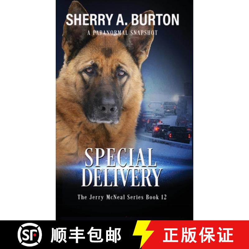 【3-4周达】Special Delivery: Join Jerry McNeal And His Ghostly K-9 Partner As They Put Their Gifts To... [9781951386375]