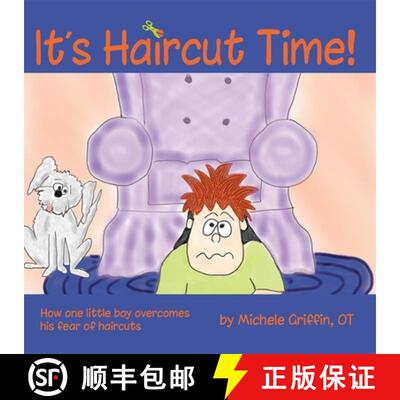 预订 It's Haircut Time!: How One Little Boy Overcomes His Fear of Haircuts [9781935567332]