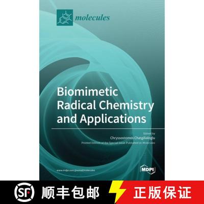 【3-4周达】Biomimetic Radical Chemistry and Applications [9783039283927]