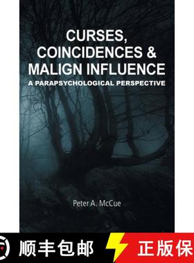 【3-4周达】Curses, Coincidences & Malign Influence: A Parapsychological Perspective [9781845497941]