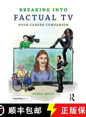 【3-4周达】Breaking Into Factual TV: Your Career Companion [9781032277691]