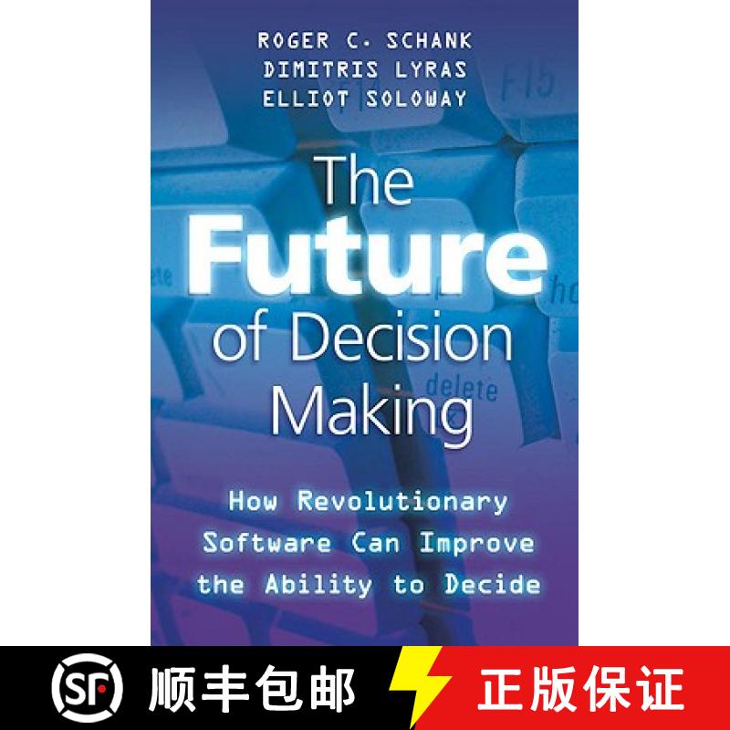 【3-4周达】The Future of Decision Making : How Revolutionary Software Can Improve the Ability to Decide [9780230103658]