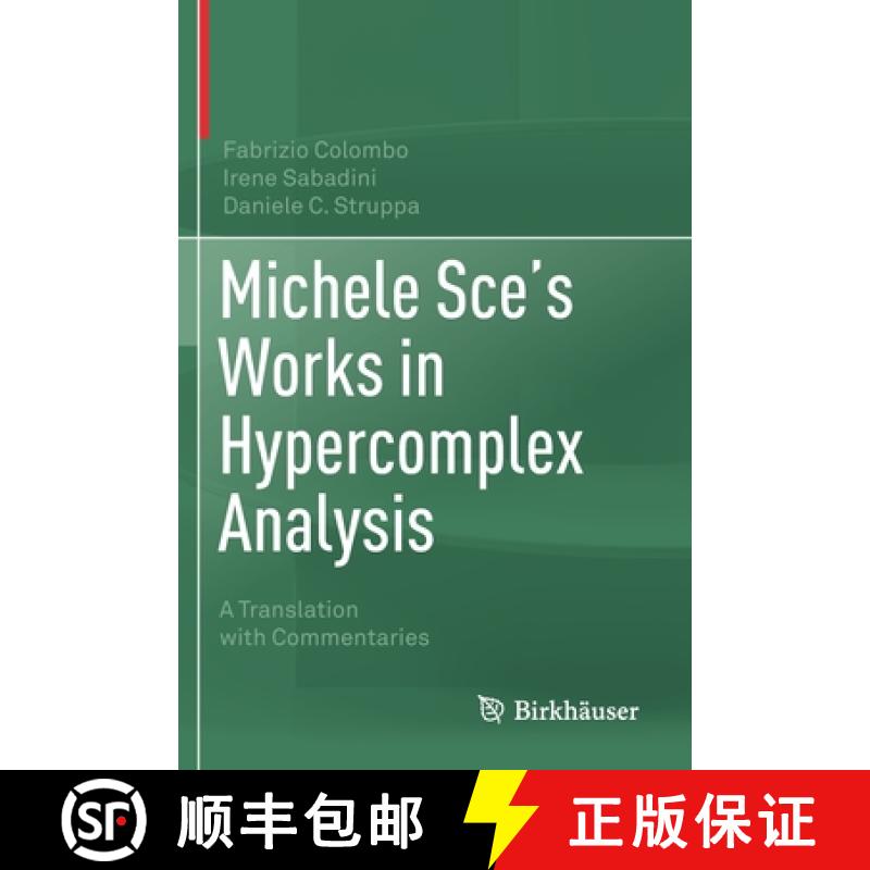 【4周达】Michele Sce's Works in Hypercomplex Analysis : A Translation with Commentaries [9783030502188]
