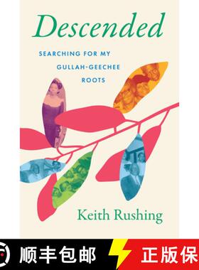 预订 Descended: Searching for My Gullah-Geechee Roots [9781643365626]