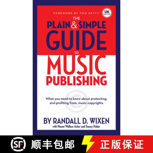 【3-4周达】精装 U.K. Edition: The Plain and Simple Guide to Music Publishing: Foreword by Tom Petty [9781540029775]